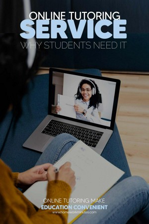 Online Tutoring Service: Why Students Need It
