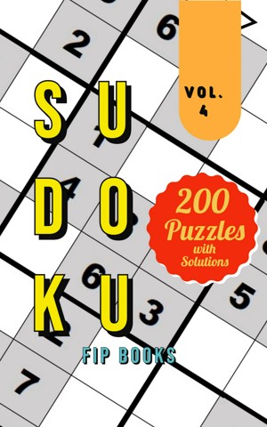 Sudoku Volume 4. 200 Puzzles with Solutions.