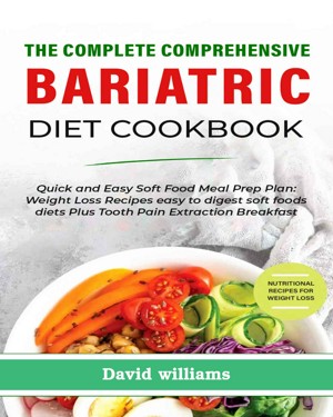 The Complete Comprehensive Bariatric Diet Cookbook