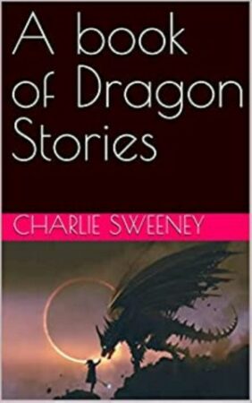 A Book of Dragon Stories (Illustrated)