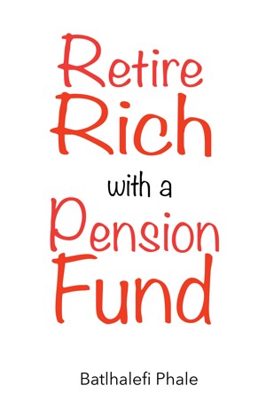 Retire Rich with a Pension Fund