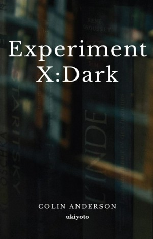 Experiment X: Dark