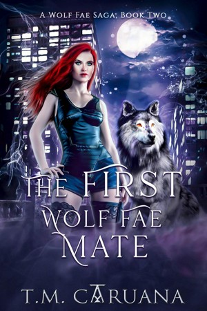 The First Wolf Fae Mate