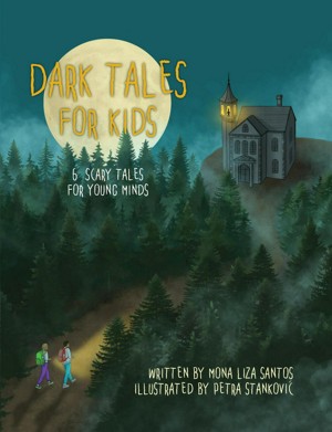 Dark Tales for Kids (6 Scary Tales for Young Minds)