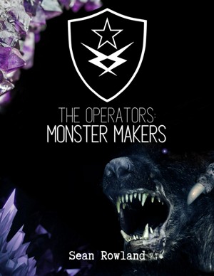 The Operators: Monster Makers