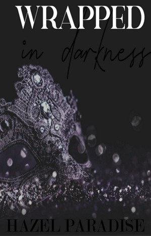 Wrapped In Darkness