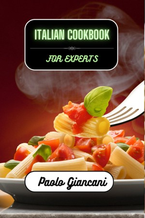 Italian Cookbook for Experts