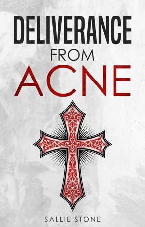 Deliverance From Acne