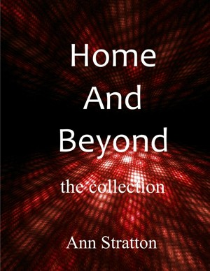 Home and Beyond: A Collection