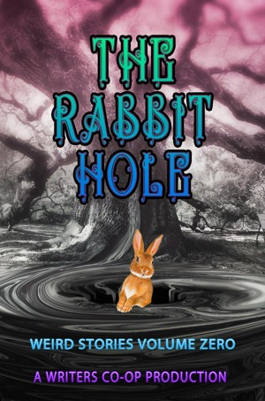 The Rabbit Hole Volume 0