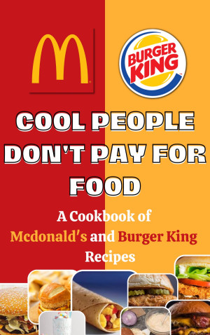 Cool People Don't Pay For Food