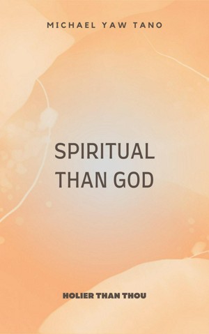 Spiritual Than God
