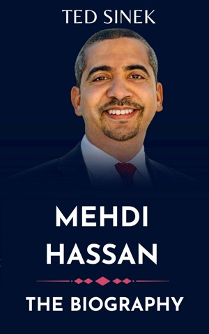 Mehdi Hassan: Win Every Argument The Biography