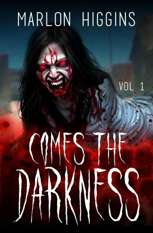 Comes the Darkness Volume 1