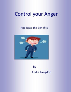 Control Your Anger and Reap the Benefits