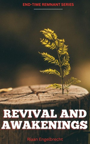 Revival and Awakenings