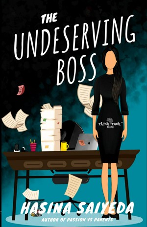 The Undeserving Boss