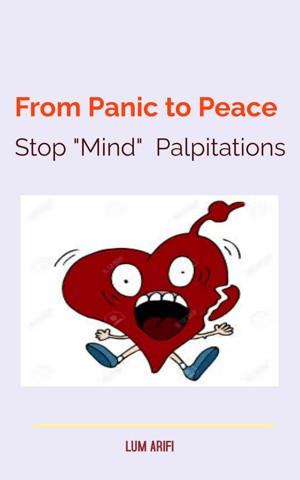 From Panic to Peace Stop Mind Palpitations