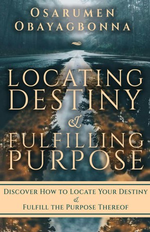 Locating Destiny & Fulfilling Purpose