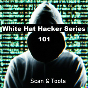 White Hacker Skills 101