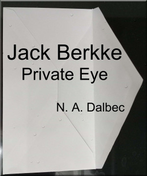 Jack Berkke - Private Eye