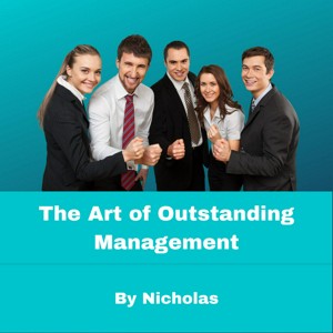 The Art of Outstanding Management