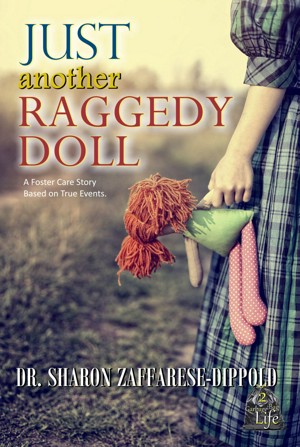 Just Another Raggedy Doll - A Foster Care Story Based on True Events