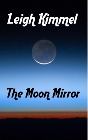 The Moon Mirror