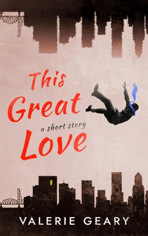 This Great Love: A Short Story