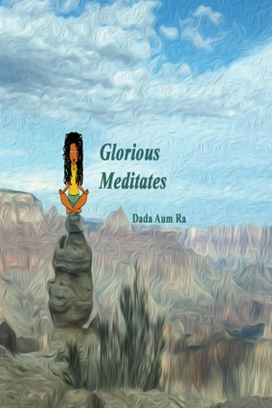 Glorious Meditates