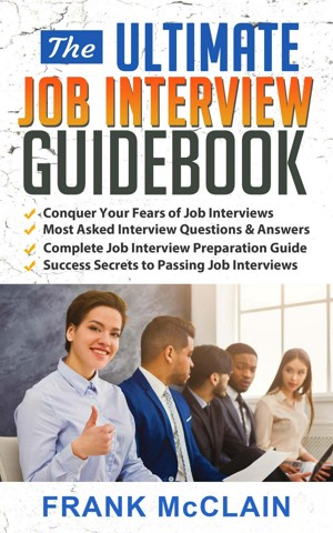 The Ultimate Job Interview Guidebook