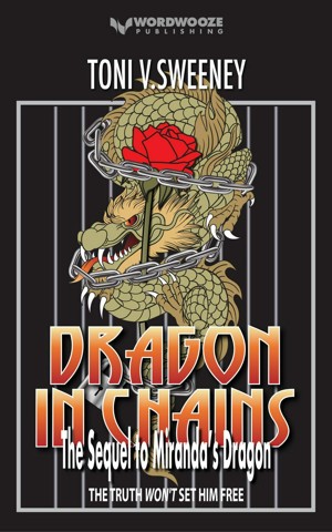 Dragon in Chains: The Sequel to Miranda’s Dragon