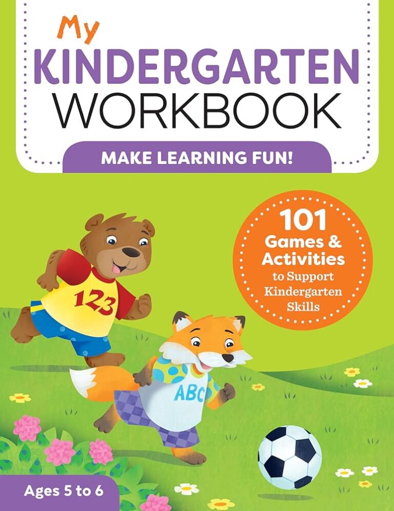Kindergarten Workbook: 101 Games and Activities 1 Kindergarten Workbook: 101 Games and Activities