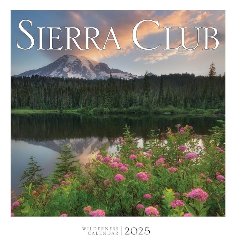 Sierra Club 2025 Wilderness Calendar 1 Sierra Club 2025 Wilderness Calendar