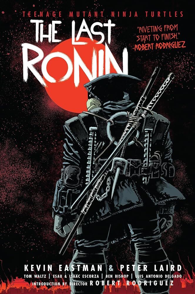 The Last Ronin: TMNT 1 The Last Ronin: TMNT