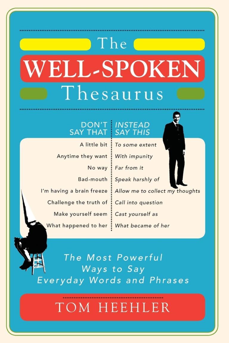 Well-Spoken Thesaurus: Powerful Everyday Expressions 1 Well-Spoken Thesaurus: Powerful Everyday Expressions