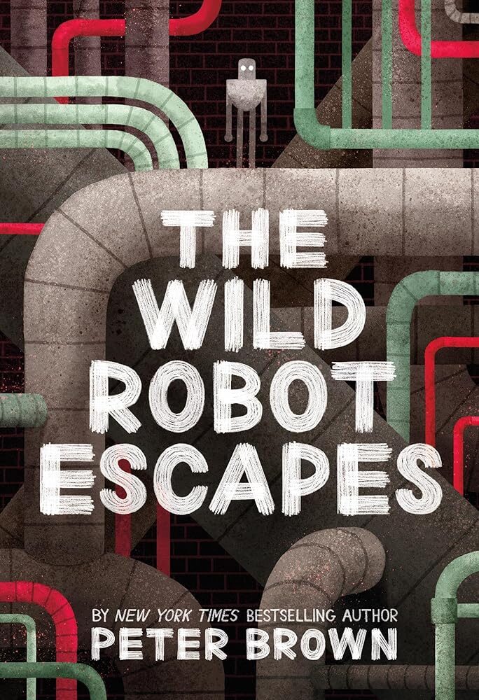The Wild Robot Escapes: Volume 2 1 The Wild Robot Escapes: Volume 2