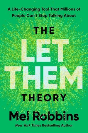Let Them Theory: A Life-Changing Tool