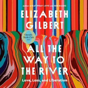 All the Way to the River: Audible
