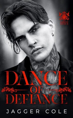 Dance of Defiance: Dark Mafia Romance