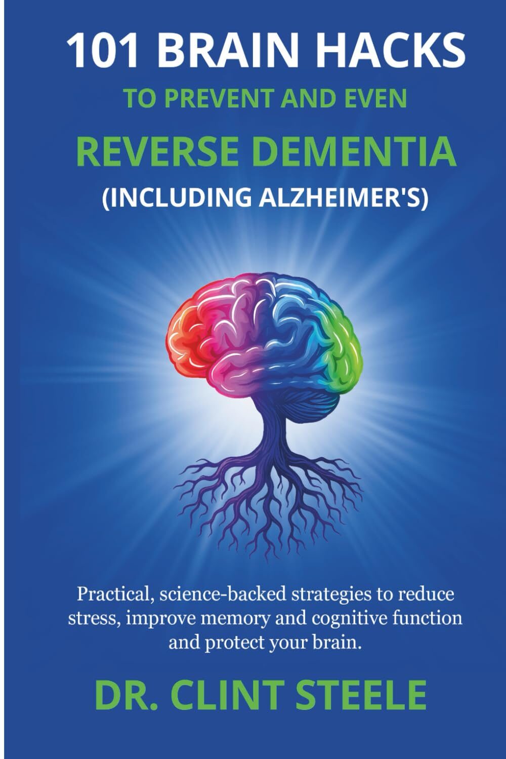 101 Brain Hacks to Combat Dementia 1 101 Brain Hacks to Combat Dementia