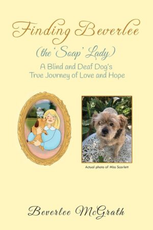 Finding Beverlee: A Blind Dog's Journey