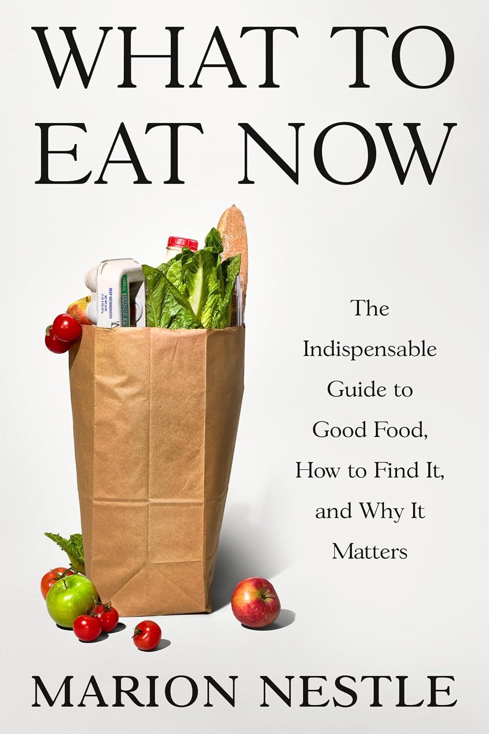 What to Eat Now: Essential Food Guide 1 What to Eat Now: Essential Food Guide