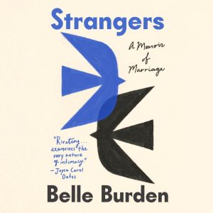 Strangers: A Memoir of Marriage - Audible
