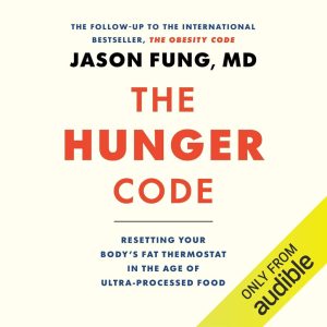 The Hunger Code: Reset Your Fat Thermostat