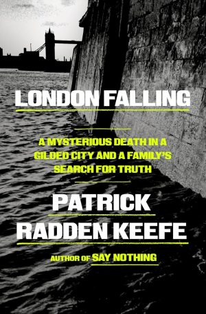 London Falling: A Family's Search for Truth