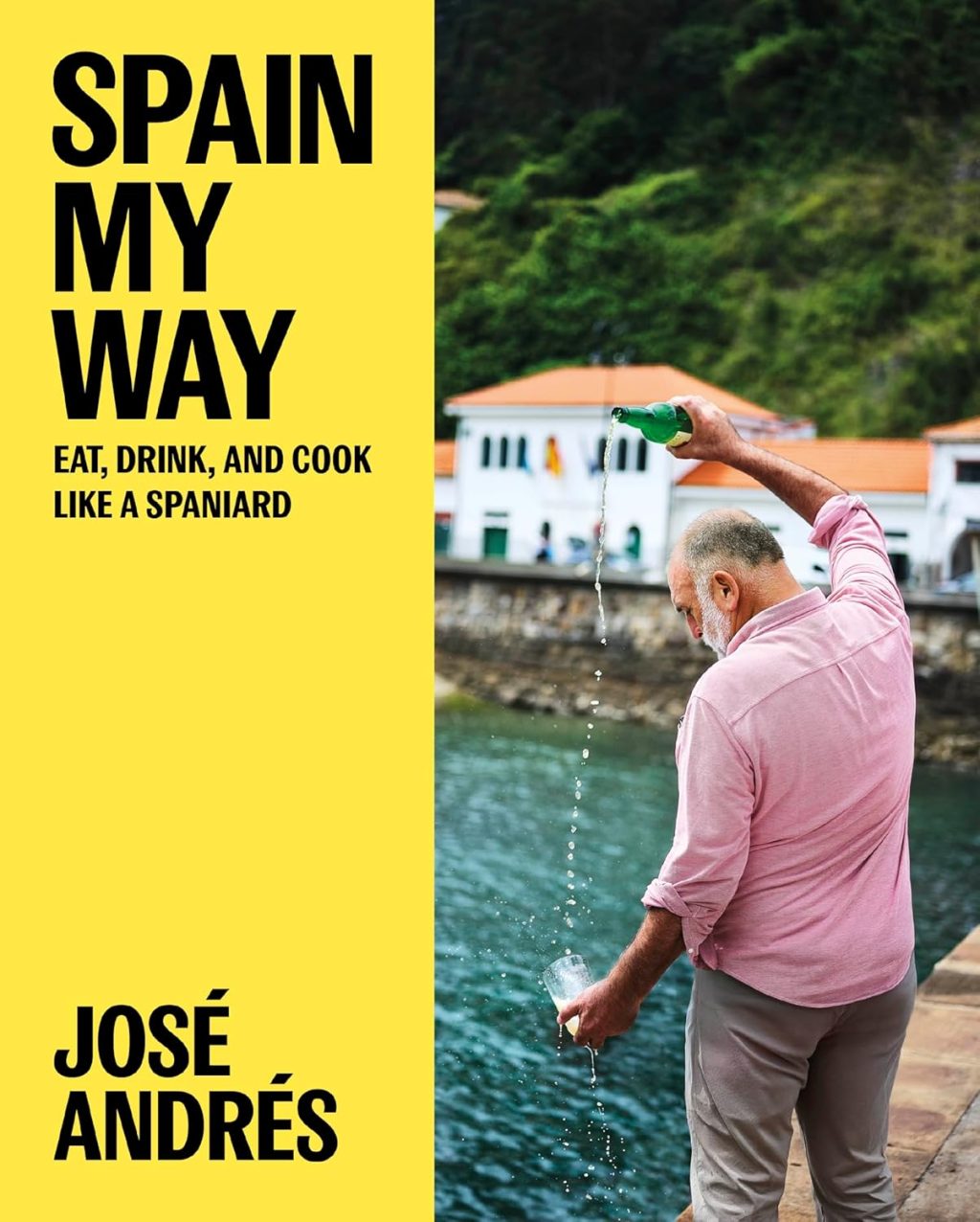 Spain My Way: Cook and Savor Spain 1 Spain My Way: Cook and Savor Spain